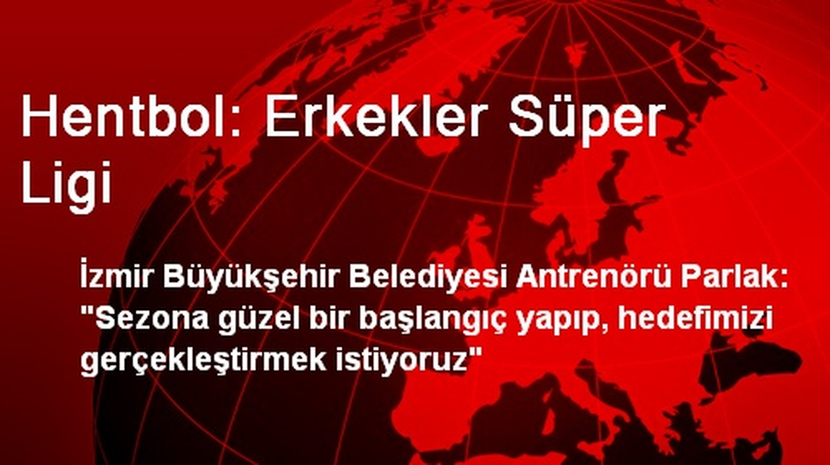 Hentbol: Erkekler Süper Ligi