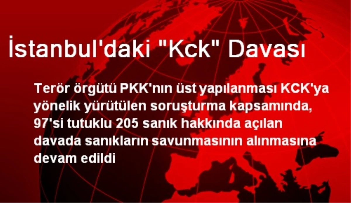 İstanbul\'daki "Kck" Davası