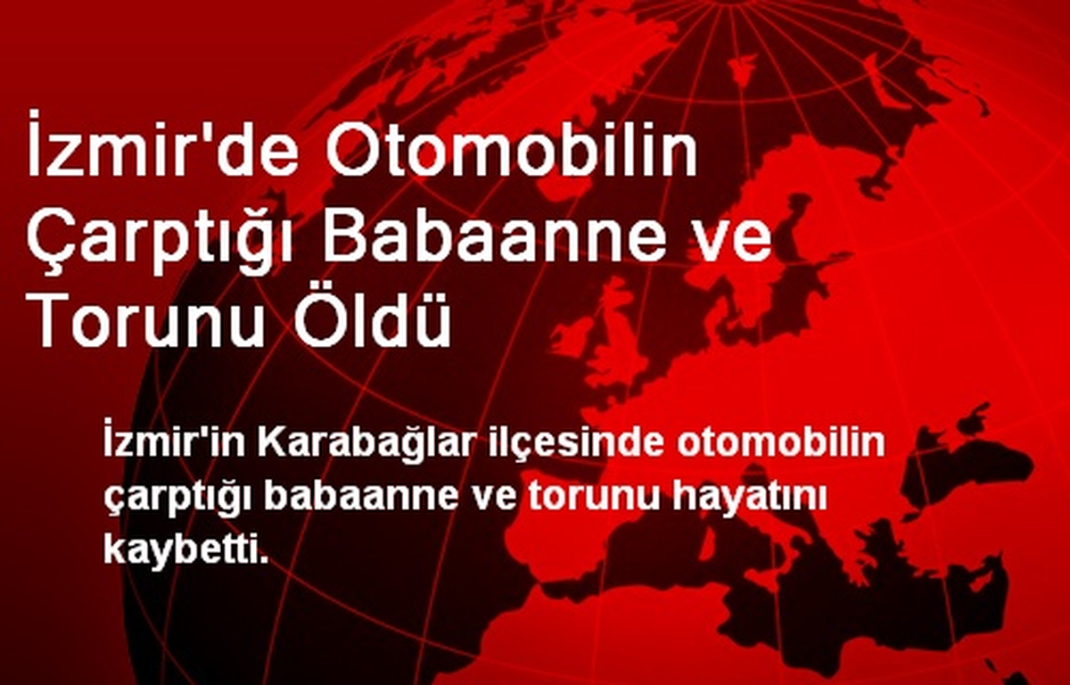 Babaanne Torunuyla Ölüme Gitti