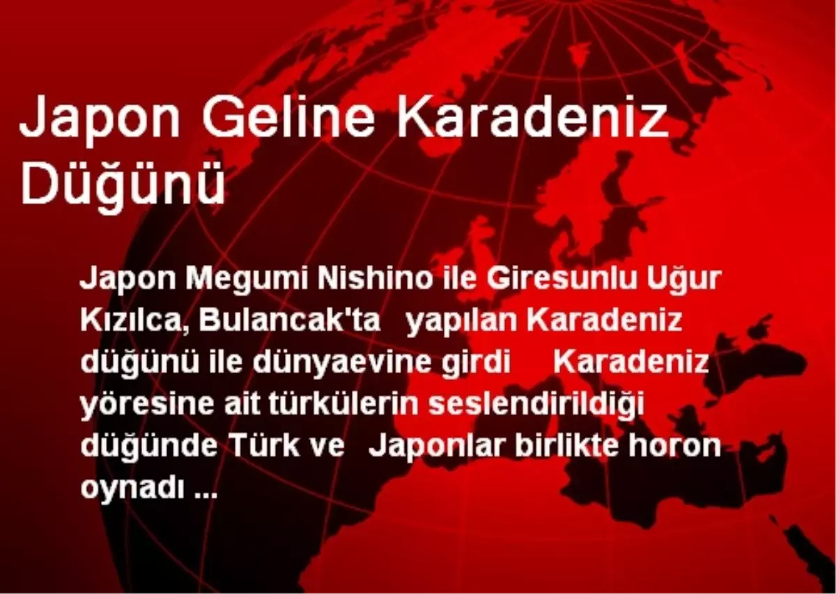 Japon Geline Karadeniz Düğünü