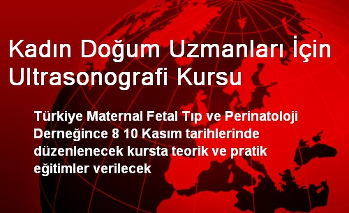 Kadın Doğum Uzmanları İçin Ultrasonografi Kursu