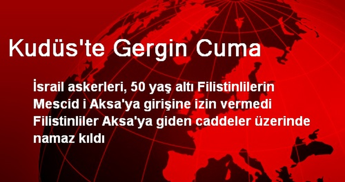 Kudüs\'te Gergin Cuma