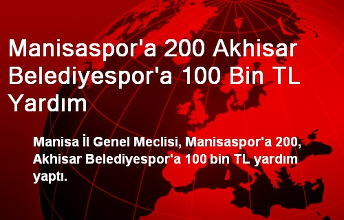 Manisaspor\'a 200 Akhisar Belediyespor\'a 100 Bin TL Yardım