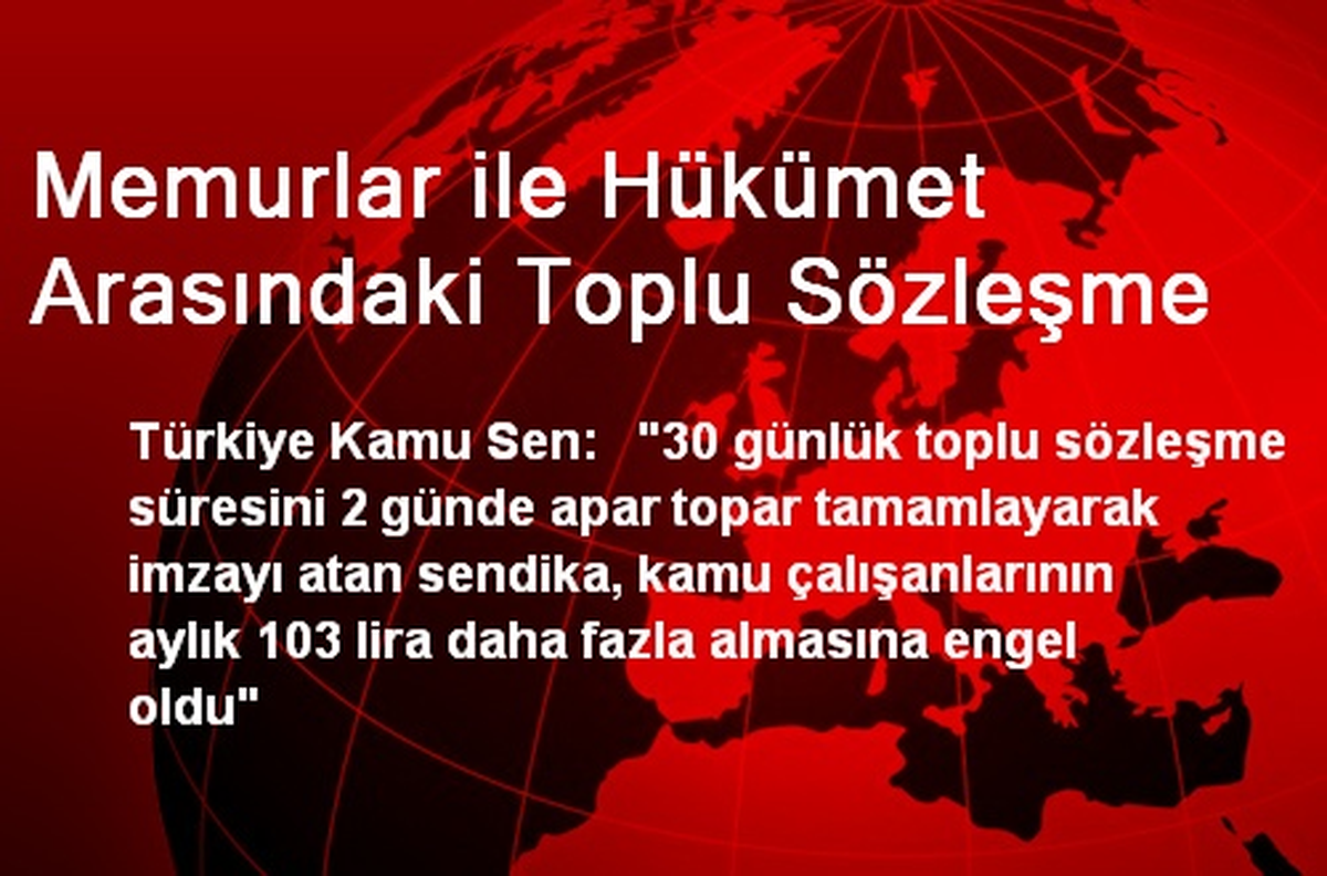 Memurlar ile Hükümet Arasındaki Toplu Sözleşme