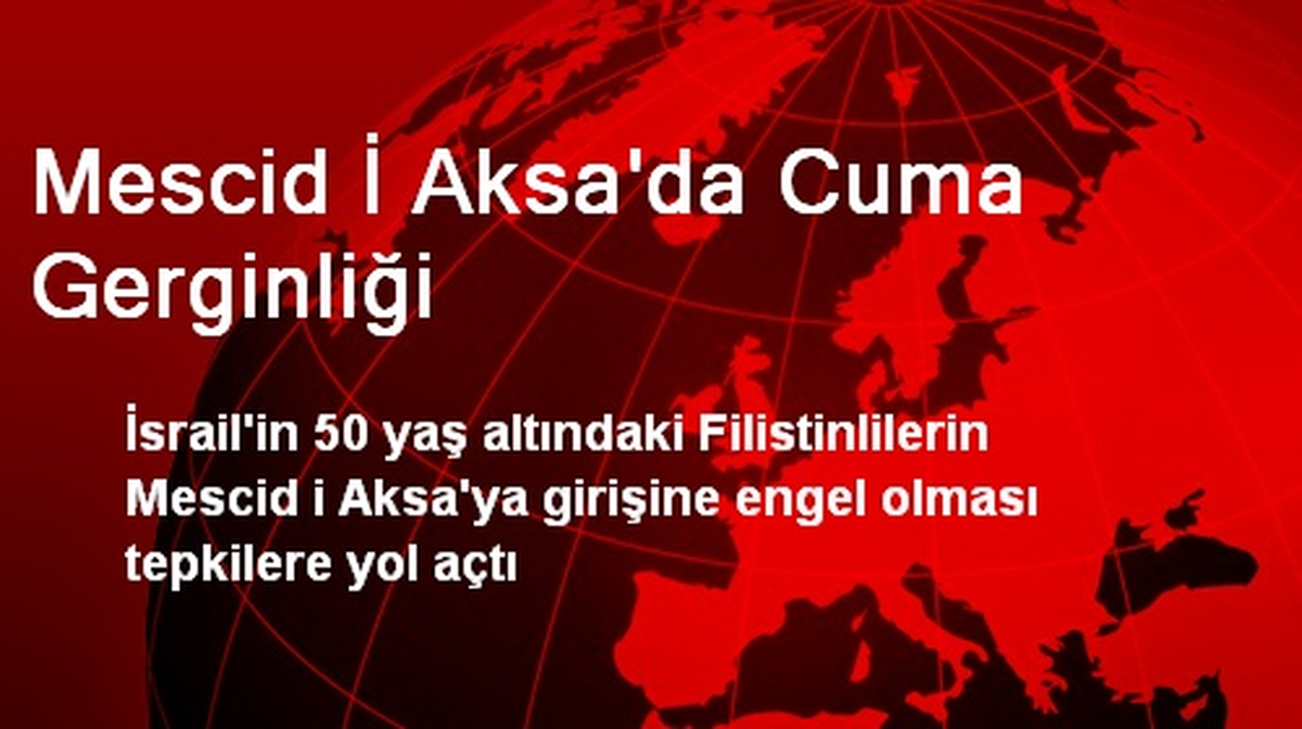 Mescid İ Aksa\'da Cuma Gerginliği