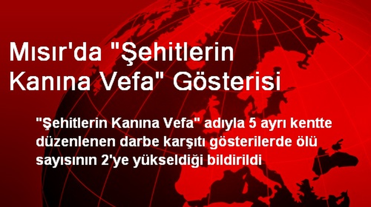 Mısır\'da "Şehitlerin Kanına Vefa" Gösterisi