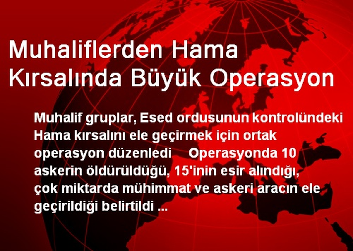 Muhaliflerden Hama Kırsalında Büyük Operasyon