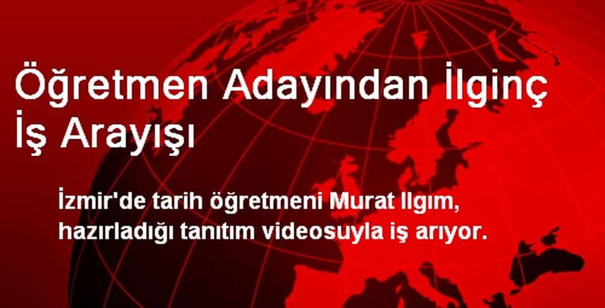 Öğretmen Adayından İlginç İş Arayışı