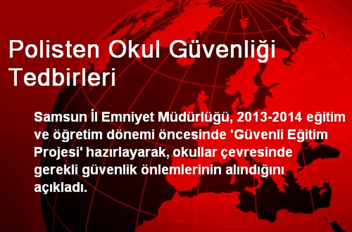 Polisten Okul Güvenliği Tedbirleri