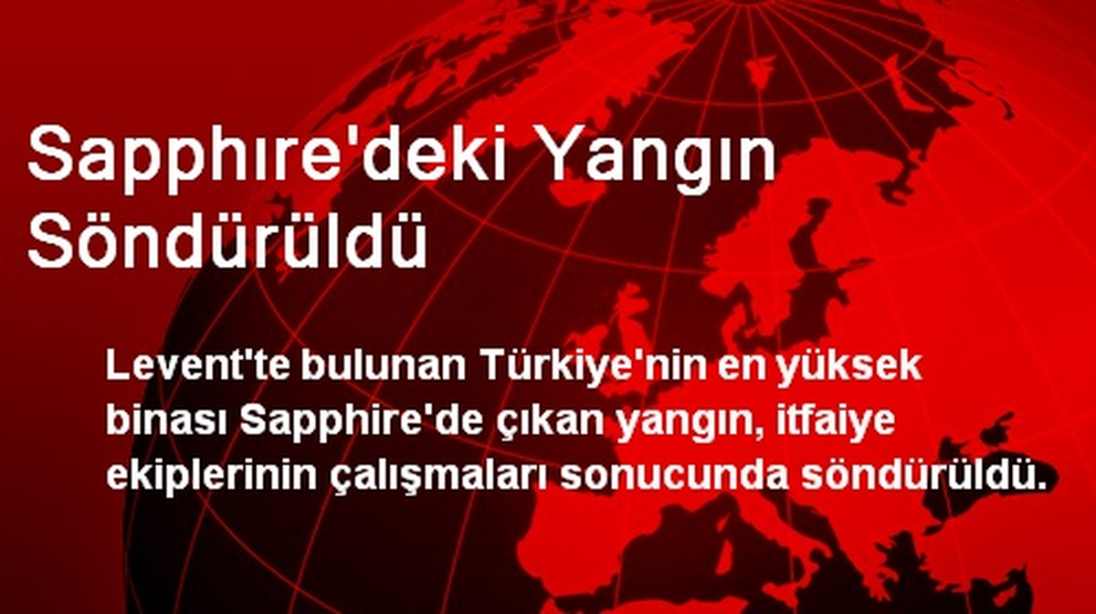 Sapphıre\'deki Yangın Söndürüldü