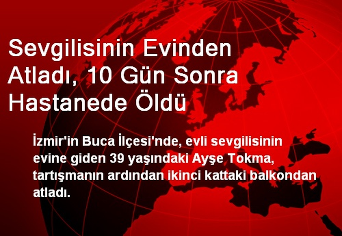 Sevgilisinin Evinden Atladı, 10 Gün Sonra Hastanede Öldü