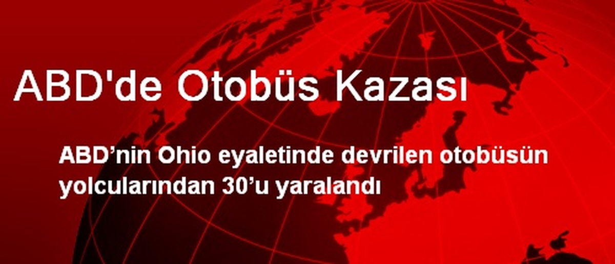 ABD\'de Otobüs Kazası