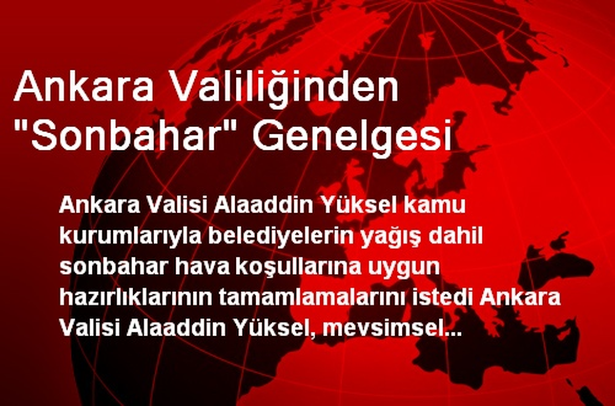 Ankara Valiliğinden "Sonbahar" Genelgesi