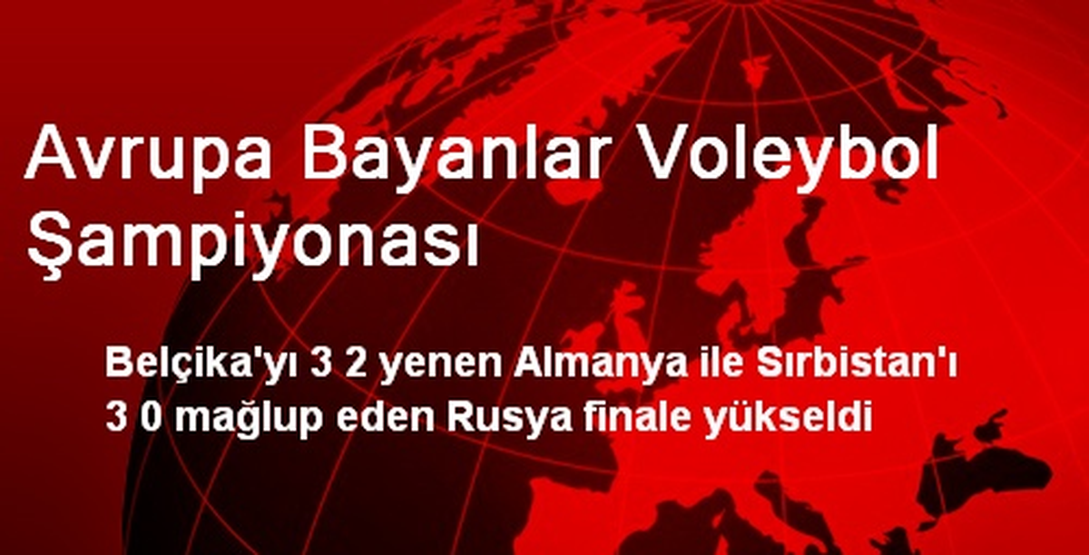Avrupa Bayanlar Voleybol Şampiyonası\'na Doğru