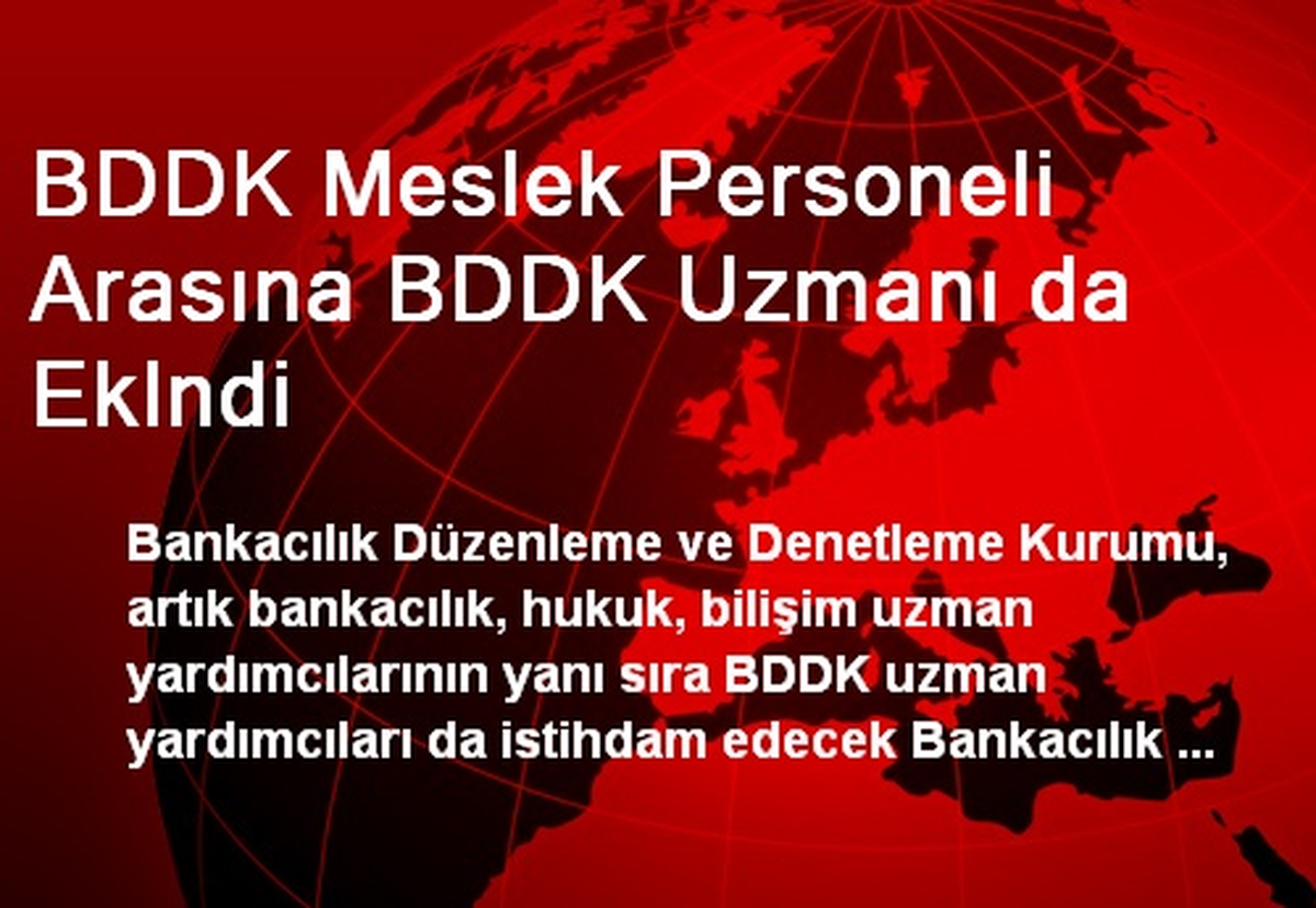 BDDK Meslek Personeli Arasına BDDK Uzmanı da Eklendi