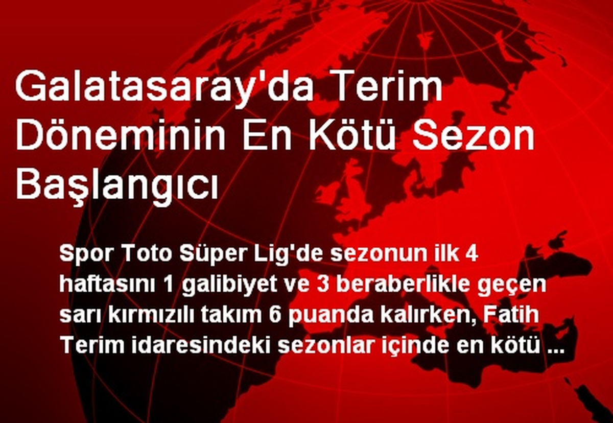 Galatasaray\'da Terim Döneminin En Kötü Sezon Başlangıcı