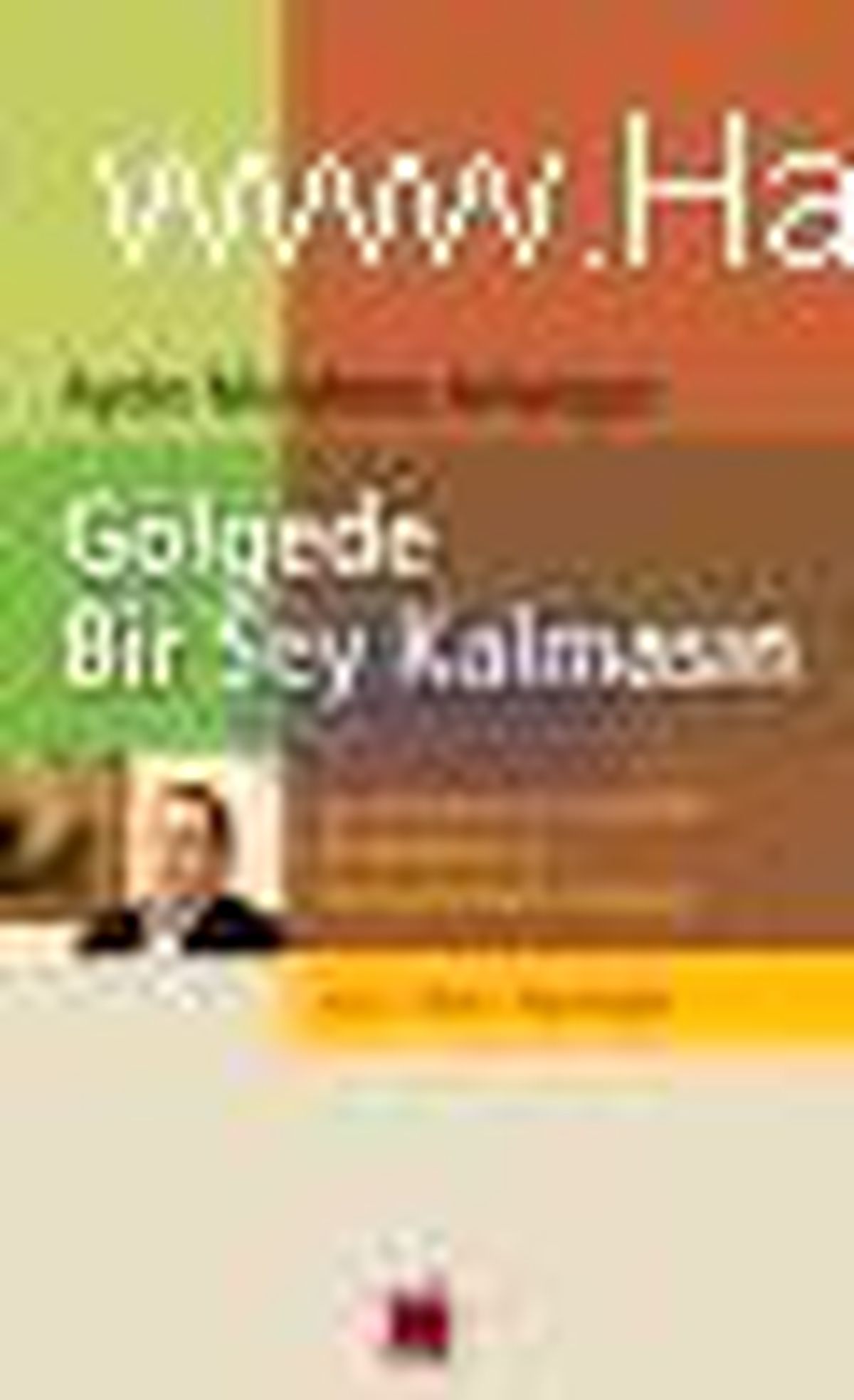 Gölgede Bir Şey Kalmasın Kitabı