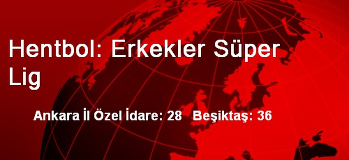 Hentbol: Erkekler Süper Lig