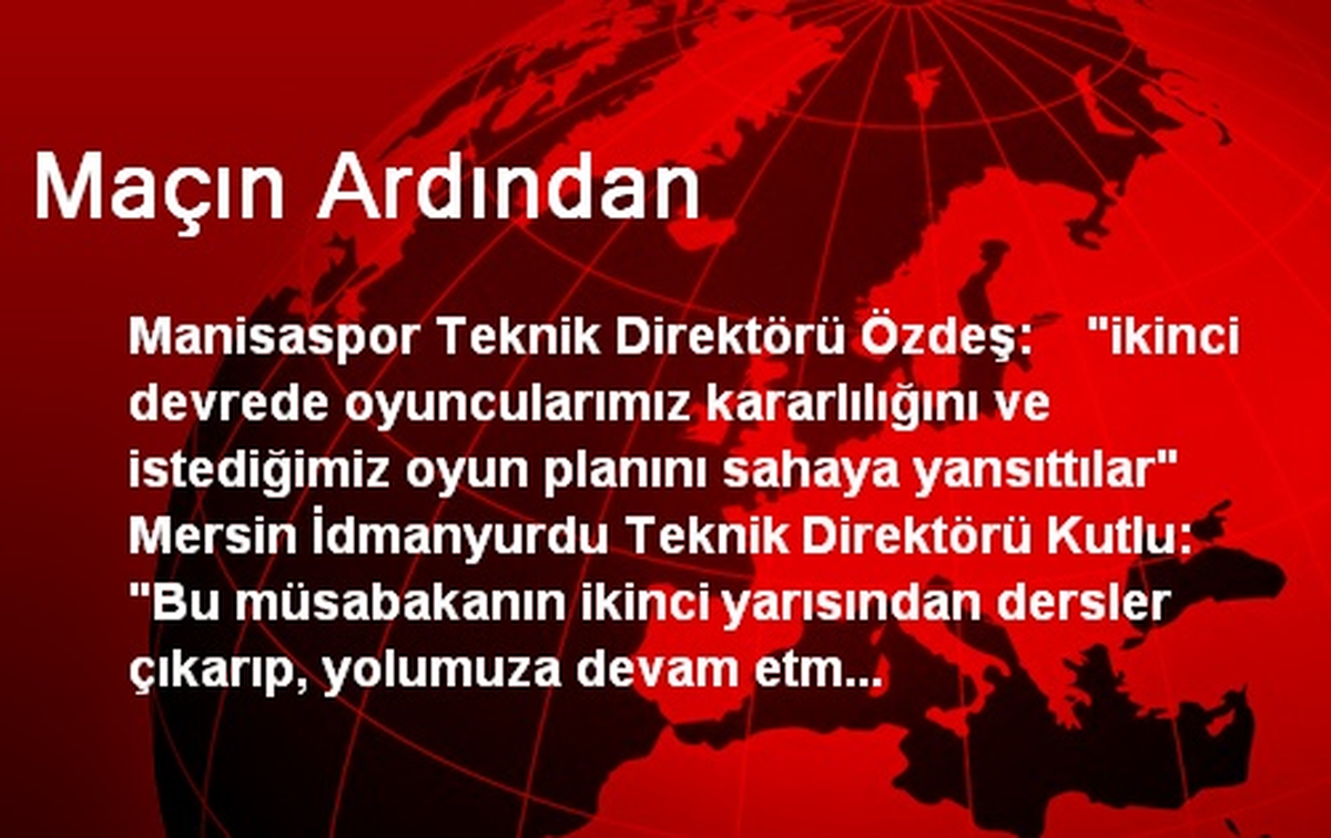 Maçın Ardından