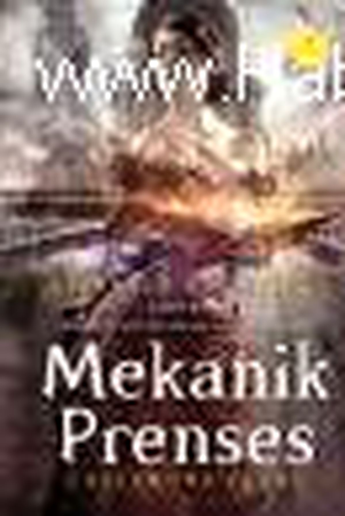 Mekanik Prenses - Cehennem Makineleri 3 Kitabı