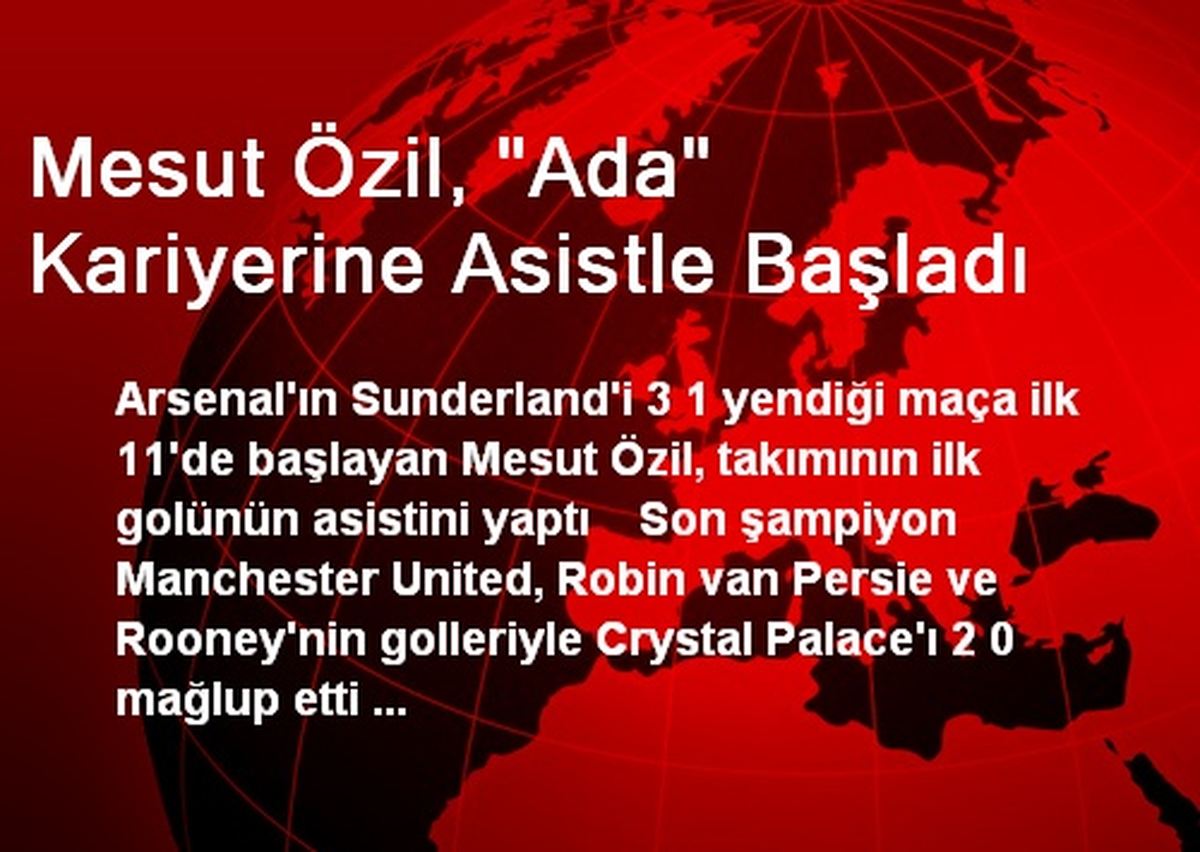 Mesut Özil, "Ada" Kariyerine Asistle Başladı