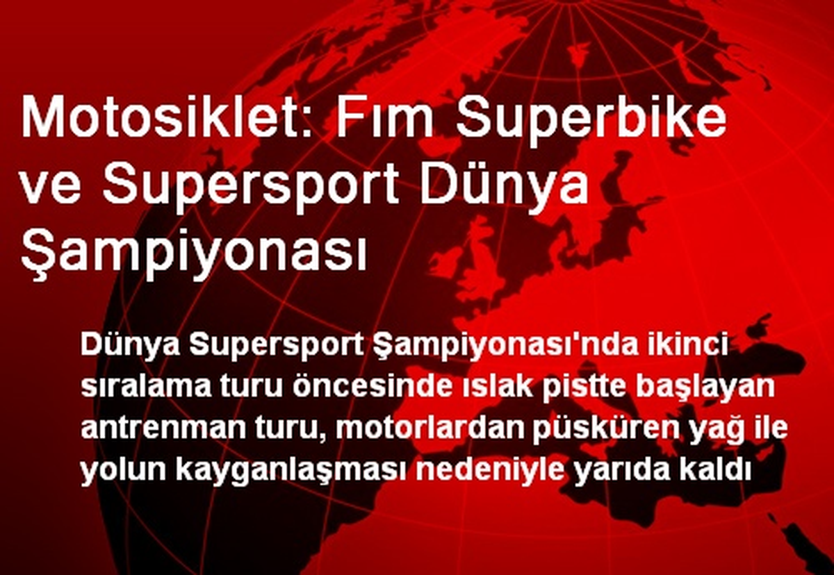 Motosiklet: Fım Superbike ve Supersport Dünya Şampiyonası