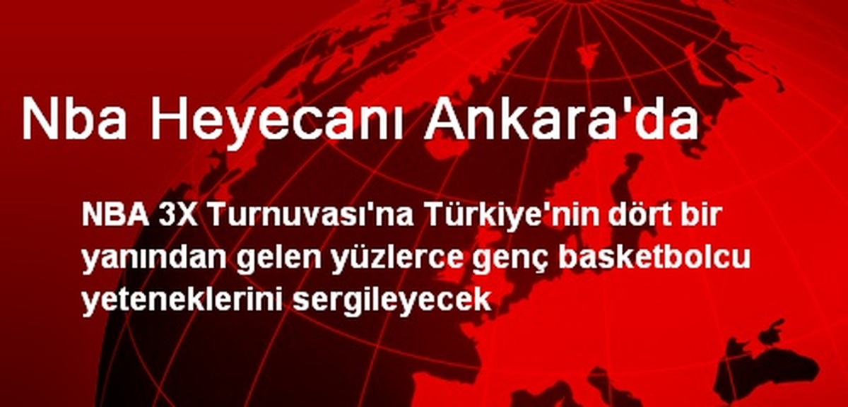 Nba Heyecanı Ankara\'da