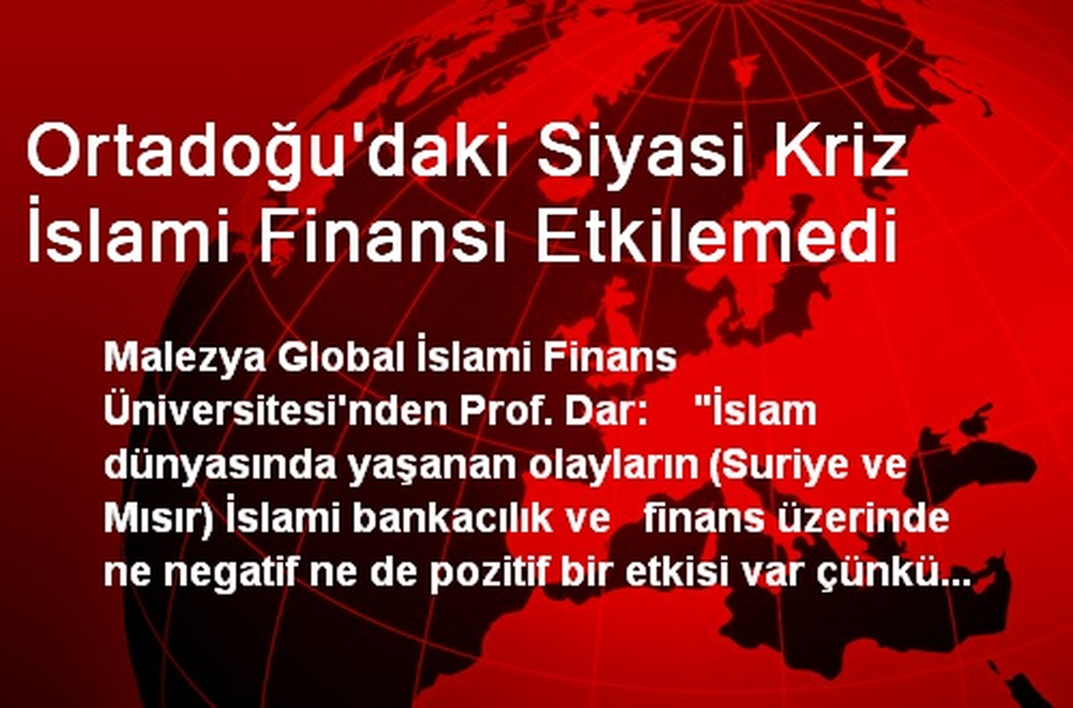 Ortadoğu\'daki Siyasi Kriz İslami Finansı Etkilemedi