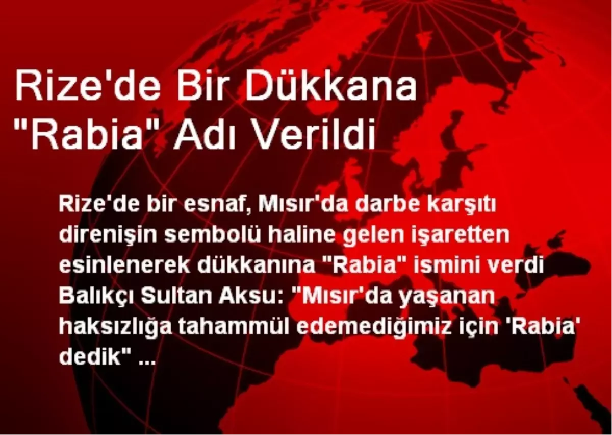 Rize\'de Bir Dükkana "Rabia" Adı Verildi
