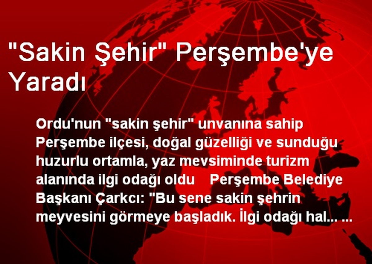 "Sakin Şehir" Perşembe\'ye Yaradı