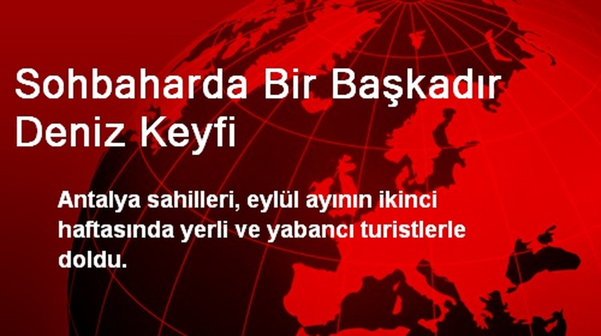 Sohbaharda Bir Başkadır Deniz Keyfi