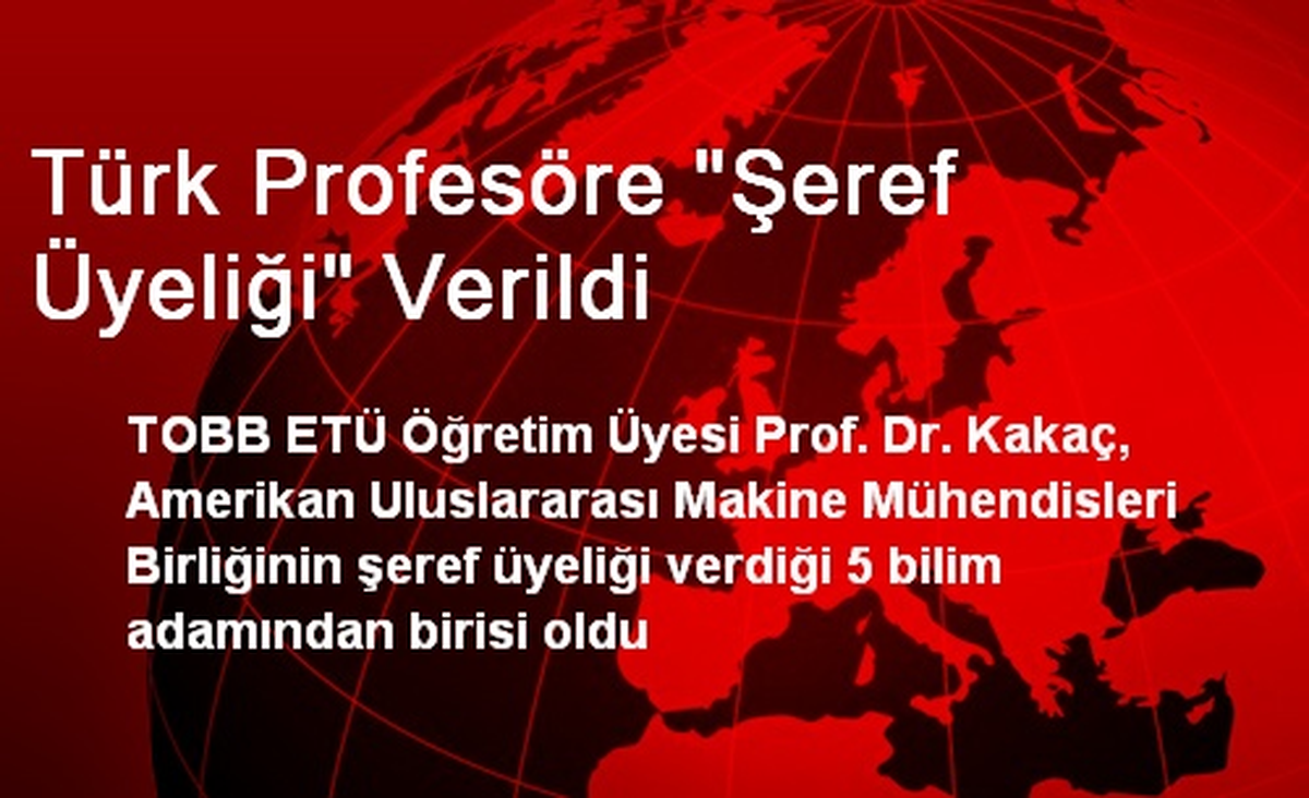 Türk Profesöre "Şeref Üyeliği" Verildi