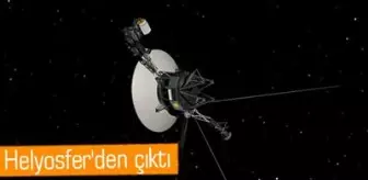 Voyager 1, Güneş Sistemi'nin Dışına Çıktı