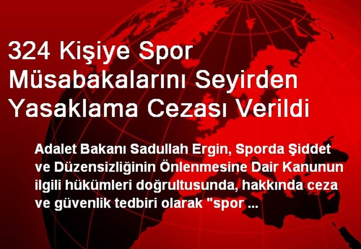 324 Kişiye Spor Müsabakalarını Seyirden Yasaklama Cezası Verildi