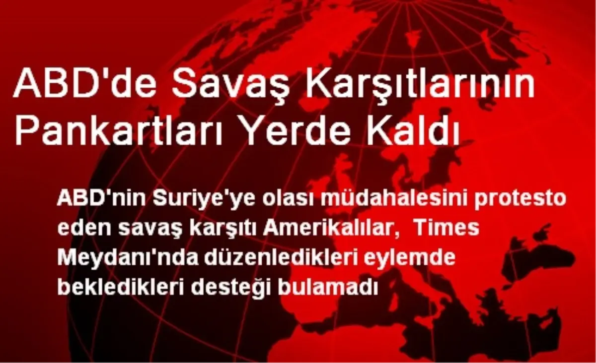 ABD\'de Savaş Karşıtlarının Pankartları Yerde Kaldı