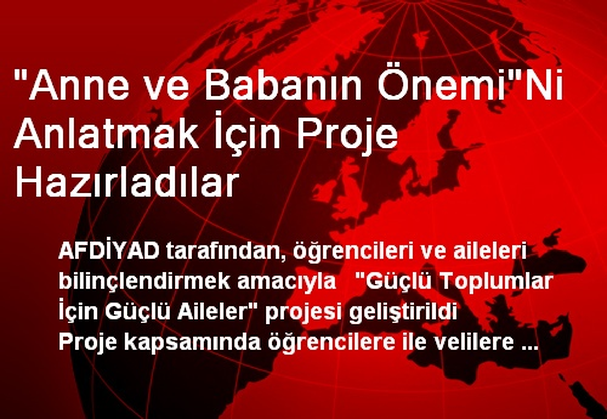 "Anne ve Babanın Önemi"Ni Anlatmak İçin Proje Hazırladılar