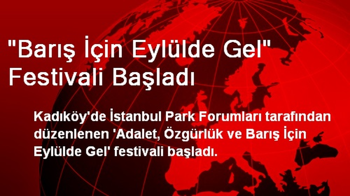 "Barış İçin Eylülde Gel" Festivali Başladı