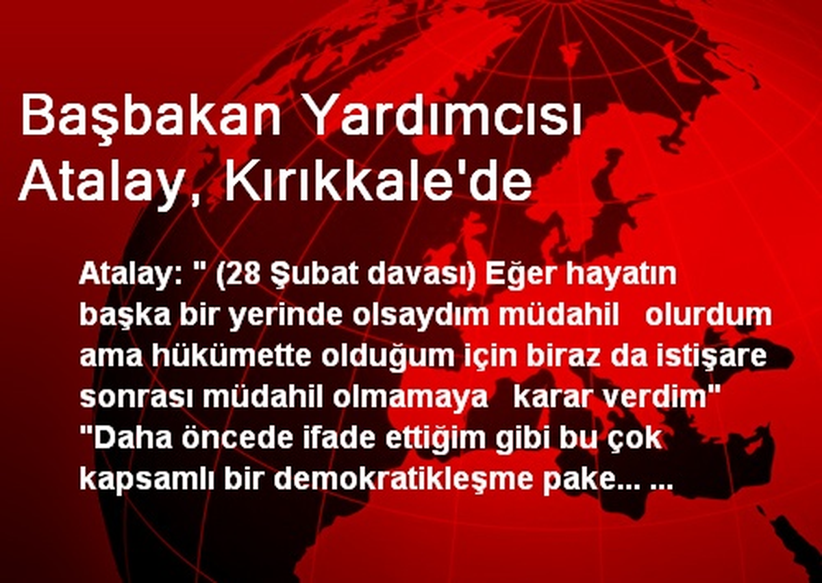 Başbakan Yardımcısı Atalay, Kırıkkale\'de