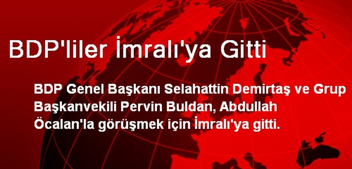 BDP\'liler İmralı\'ya Gitti