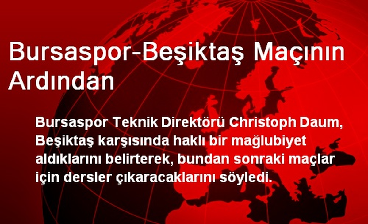 Bursaspor-Beşiktaş Maçının Ardından