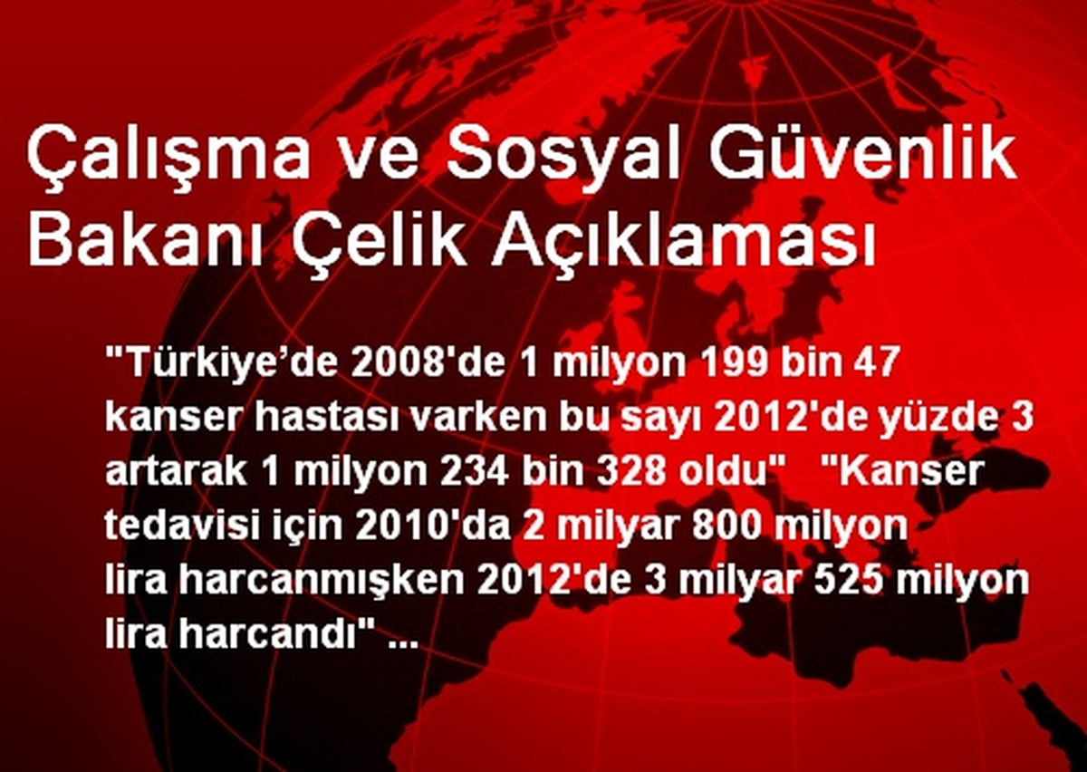 Çalışma ve Sosyal Güvenlik Bakanı Çelik Açıklaması