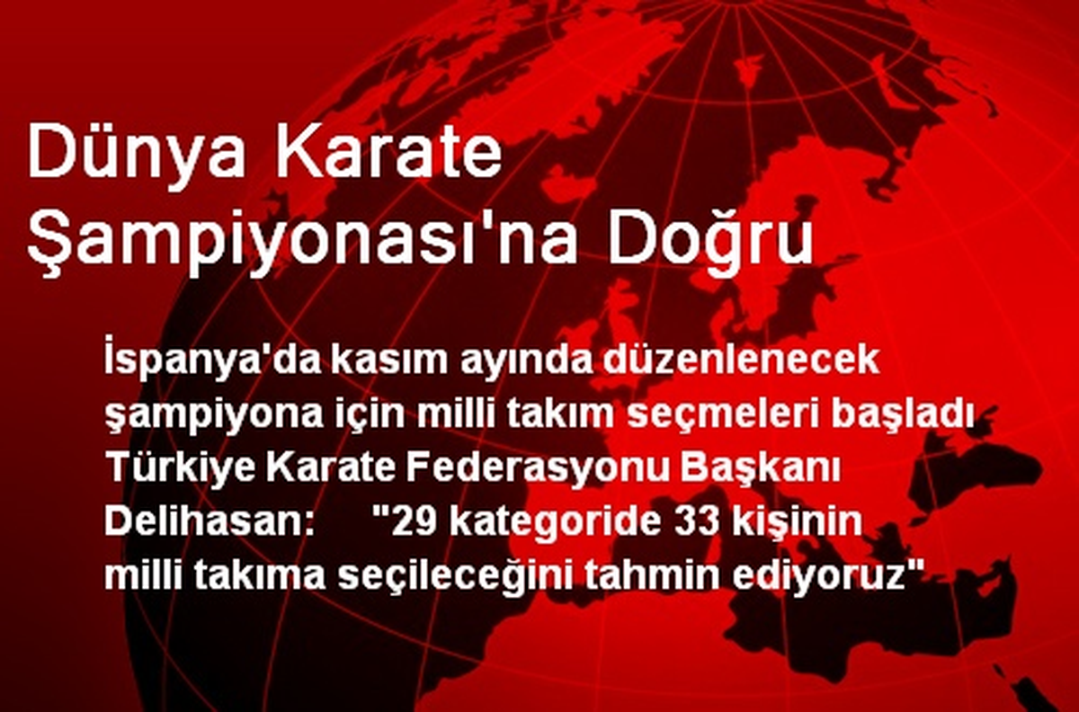 Dünya Karate Şampiyonası'na Doğru
