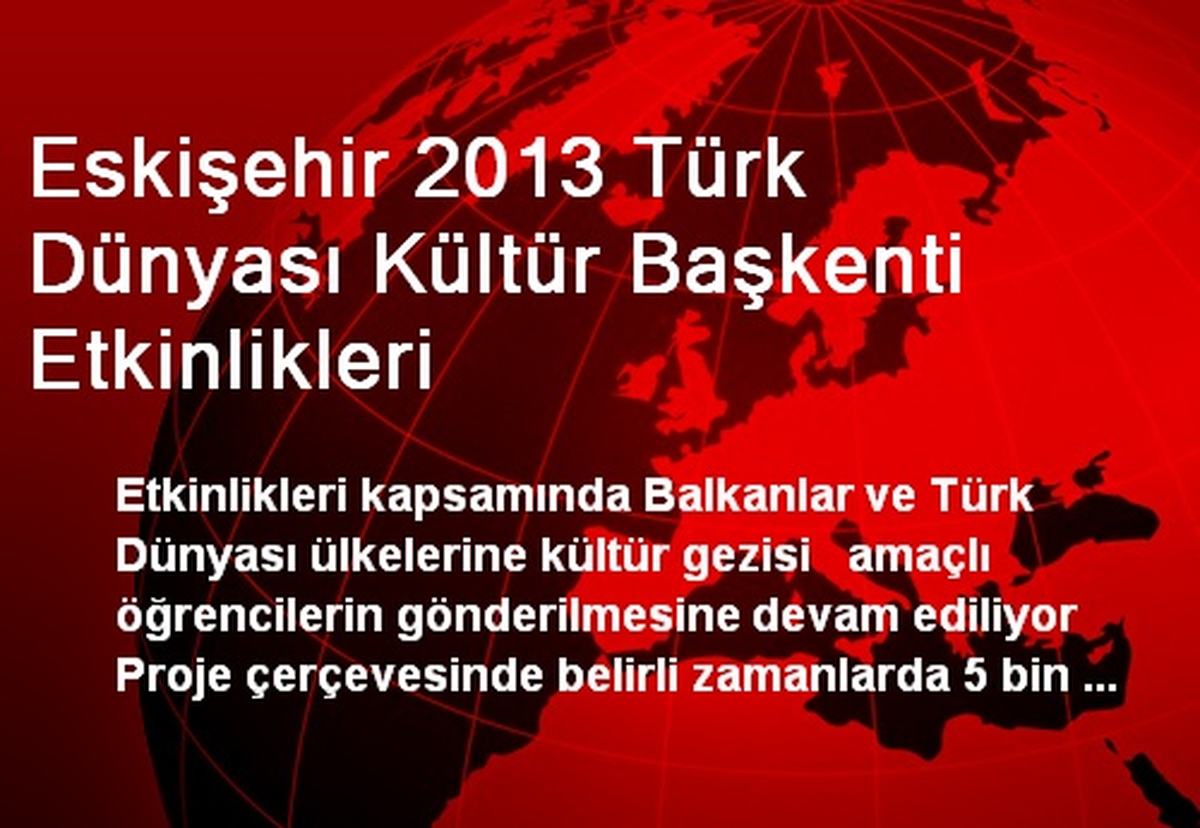 Eskişehir 2013 Türk Dünyası Kültür Başkenti Etkinlikleri