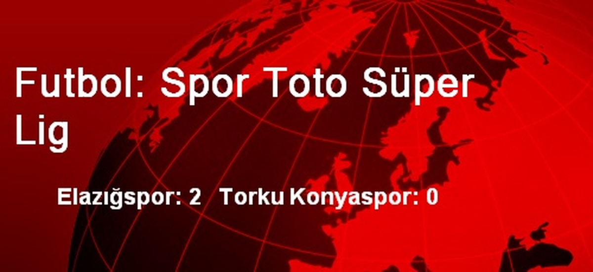 Futbol: Spor Toto Süper Lig