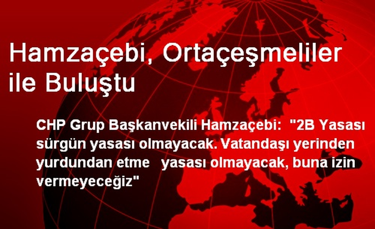 Hamzaçebi, Ortaçeşmeliler ile Buluştu