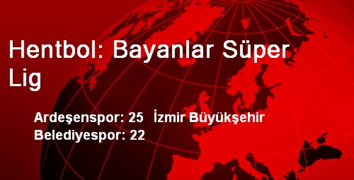 Hentbol: Bayanlar Süper Lig