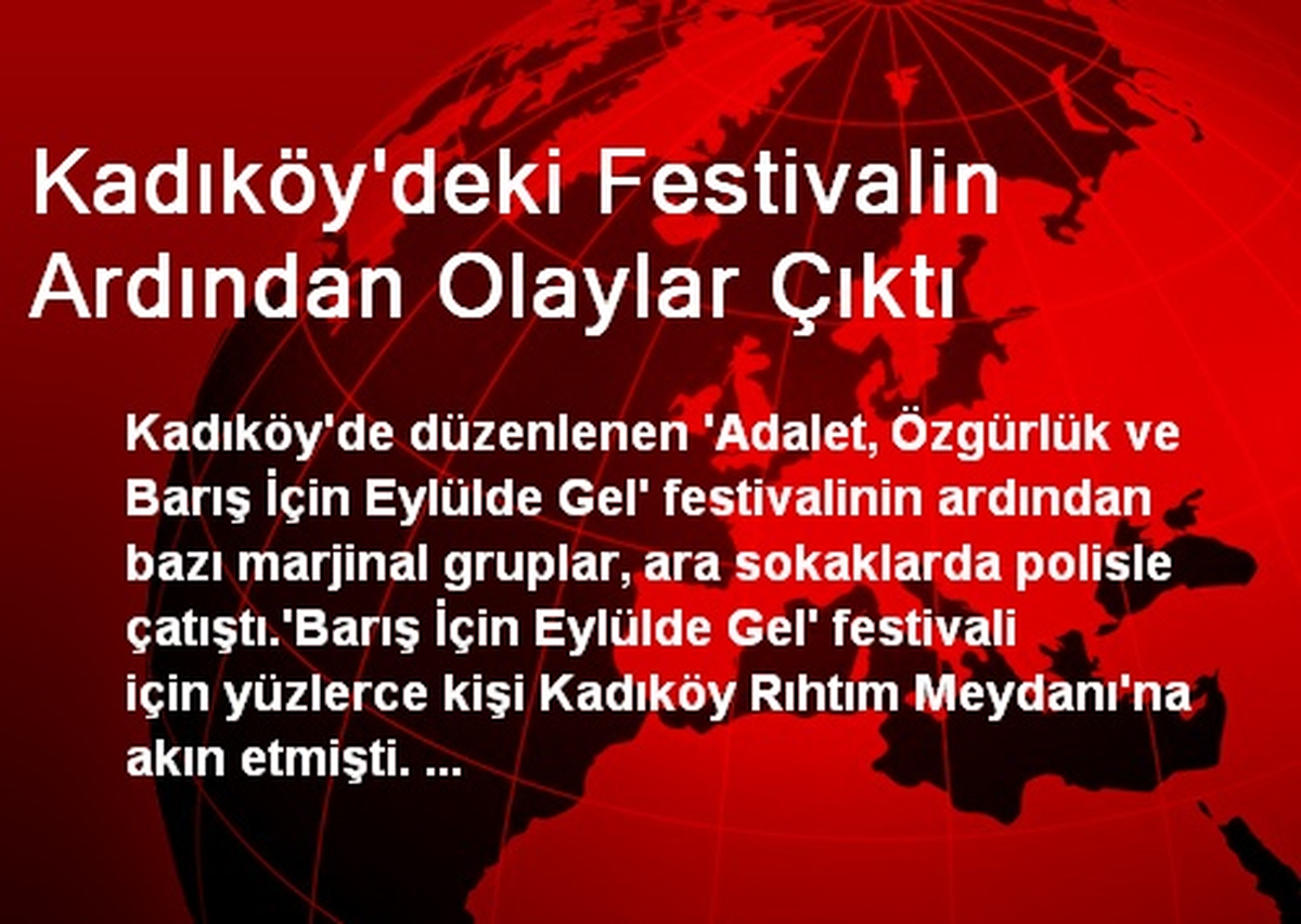 Kadıköy\'deki Barış Festivalinin Ardından Olaylar Çıktı