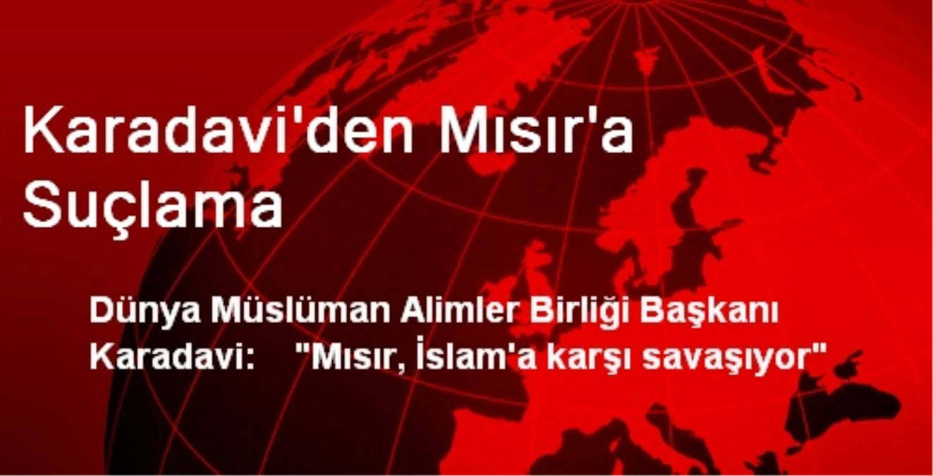 Karadavi\'den Mısır\'a Suçlama