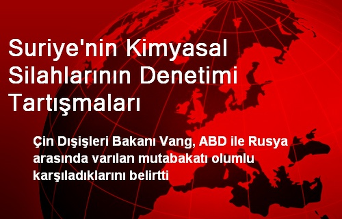 Suriye\'nin Kimyasal Silahlarının Denetimi Tartışmaları