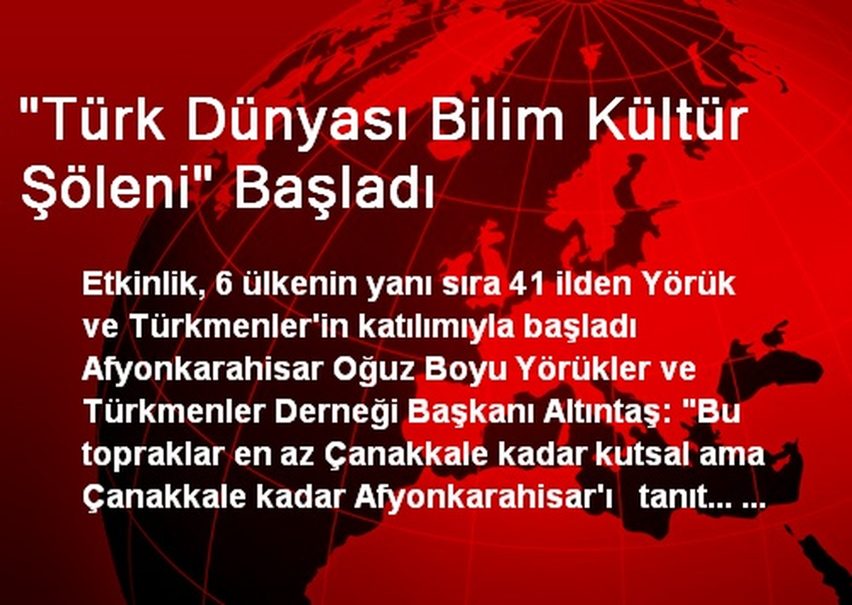 "Türk Dünyası Bilim Kültür Şöleni" Başladı